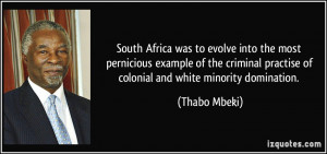 South Africa was to evolve into the most pernicious example of the ...