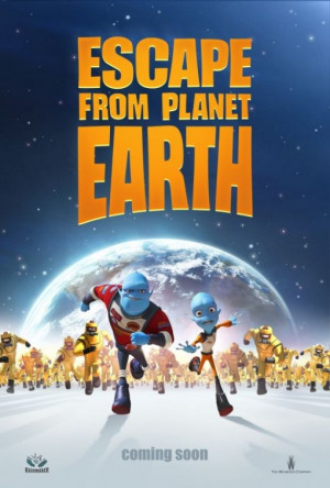 Have you heard about the new film, Escape from Planet Earth? I’ve ...