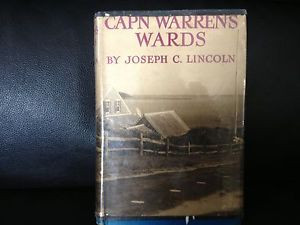 Capn Warrens Wards by Joseph C Lincoln 1st Edition 1911 Hard Cover w