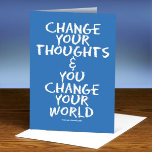 change-your-thoughts-you-change-your-world-change-quote.jpg