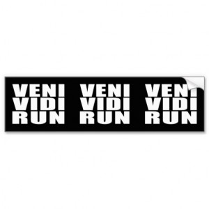funny_running_quotes_jokes_veni_vidi_run_bumper_sticker ...