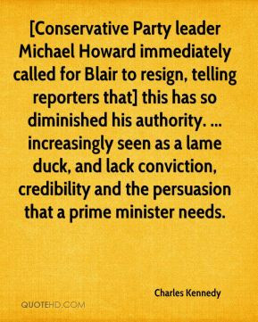 Conservative Party leader Michael Howard immediately called for Blair ...