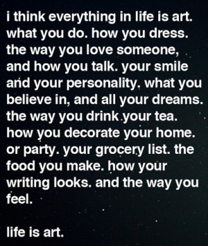... How You Dress. The Way You Love Someone, And How You Talk ~ Life Quote