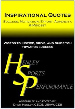 ... Quotes: Success, Motivation, Effort, Adversity, & Mindset