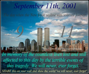 In Memory of 9 ~ 11 - We Will Never Forget