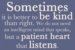 Being thoughtful, caring, patient, kind, and a person of love who ...