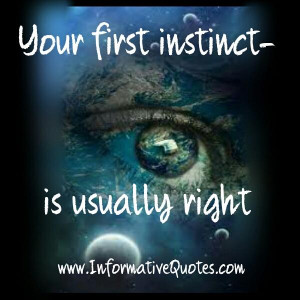 ... second guess yourself, just trust your instinct ~ Rebecca Comly