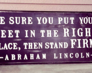 ... Abraham Lincoln Quote Sign (24 x 11 customizable colors and quotes