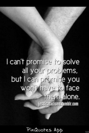 Never look down on someone unless you are helping them get up
