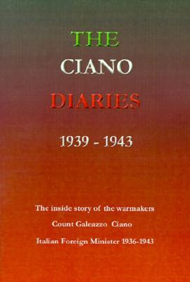 ... Count Galeazzo Ciano, Italian Minister of Foreign Affairs, 1936-1943