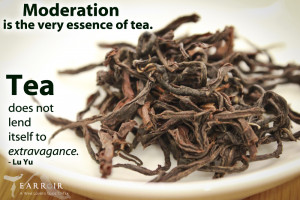 Tea Quotes] Tea Does Not Lend Itself to Extravagance
