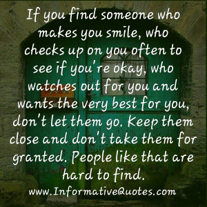 If you find someone who checks up on you often to see if you're okay