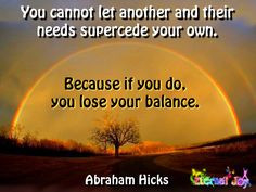 ... your own. Because if you do, you lose your balance.