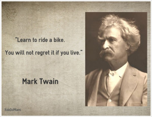 Famous Bike Quote – Mark Twain
