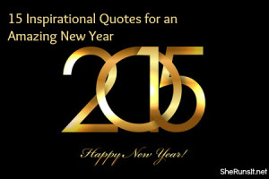 Motivational Monday: 15 Inspirational Quotes for an Amazing New Year