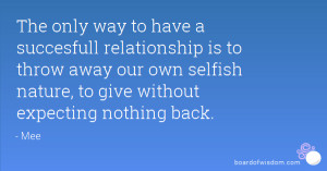 The only way to have a succesfull relationship is to throw away our ...