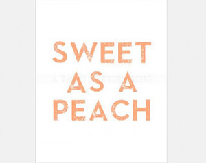 Sweet as a Peach printable 8x10 Sou thern sayings instant download JPG ...