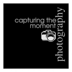 Capturing The Moment Print