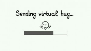 Sending virtual hug ♥♡♥