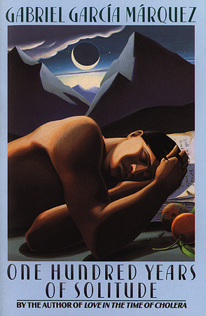 ... is One Hundred Years of Solitude , by Gabriel García Márquez