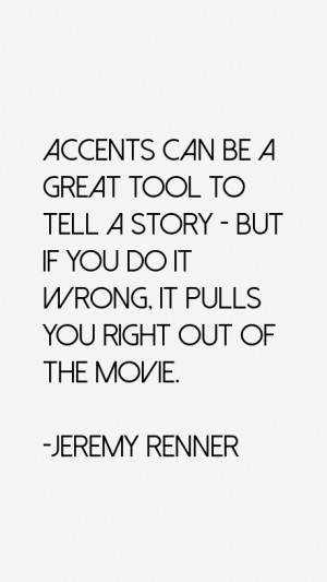 Jeremy Renner Quotes amp Sayings