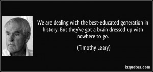 More Timothy Leary Quotes
