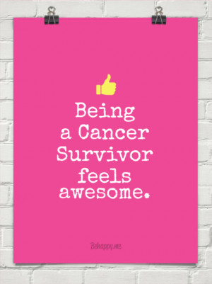 Being a cancer survivor feels awesome. #73521