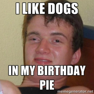 stoner birthday dog