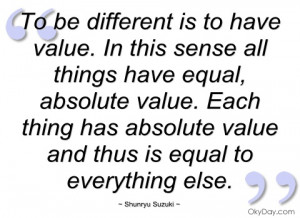 to be different is to have value