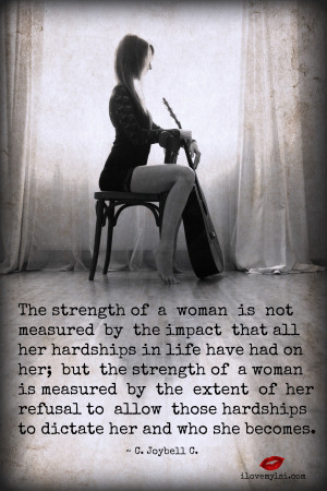 Women Strength Quotes The strength of a woman.