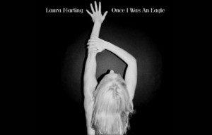 Stream Laura Marling’s New Album ‘Once I Was An Eagle’ - Music ...