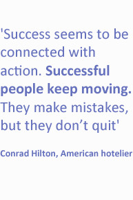 ... make mistakes, but they don't quit - Conrad Hilton, American hotelier