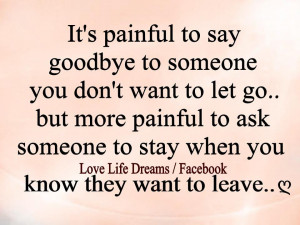 painful to say goodbye to someone