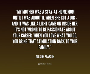 quote-Allison-Pearson-my-mother-was-a-stay-at-home-mom-until-205313_1 ...
