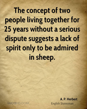 ... serious dispute suggests a lack of spirit only to be admired in sheep