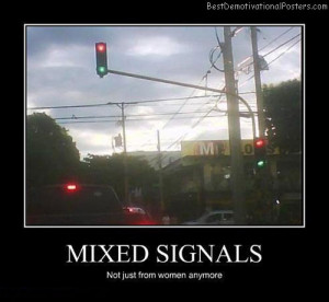 mixed signals not just from women anymore