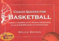 Coach Quotes for Basketball is written by Bruce Brown (Northwest ...