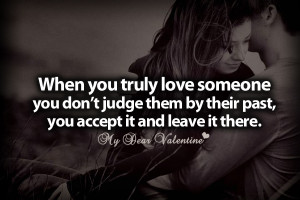 ... -them-by-their-past-you-accept-it-and-leave-it-there-love-quote.jpg