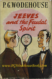 PG Wodehouse Jeeves and the Feudal Spirit