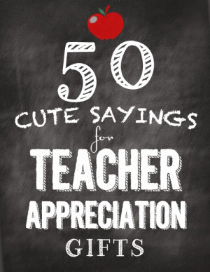 100+ Teacher Appreciation Gifts and Ideas you can print or make for ...