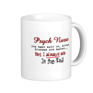 Psych Nurse Hilarious sayings Gifts Mug