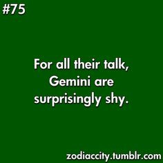 gemini for all their talk gemini are surprisingly shy
