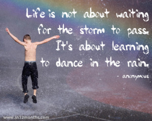 Learning to dance in the rain quote