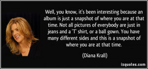 More Diana Krall Quotes