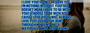 Love You! I Don't Deserve You! I'm Nothing Without You! But Doesn't ...