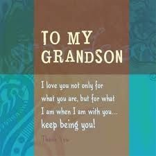 To my grandson..... More