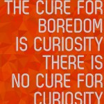 Come From Being Get Rid Of Boredom Boredom Exist Only Boredom ...