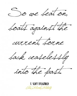 Great Gatsby Quote...love the font if this too