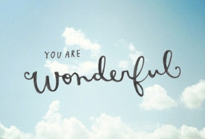 YOU ARE WONDERFULLY MADE