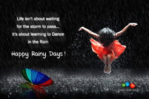 Happy Rainy Days !!